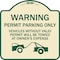Signmission Warning Permit Parking Vehicles w/o Permits Towed Owners Expense Alum, 18" L, 18" H, TG-1818-22711 A-DES-TG-1818-22711 - alternate 1